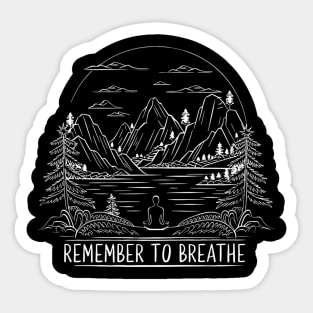 Remember to Breathe (Dark) Sticker
